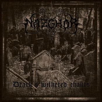 Nazghor - Death's Withered Chants, CD